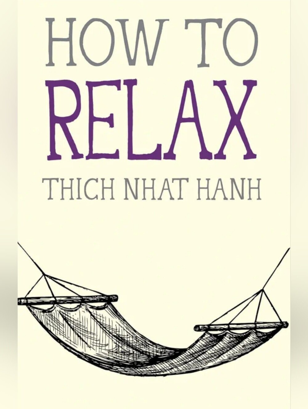 How to Relax by Thich Nhat Hanh